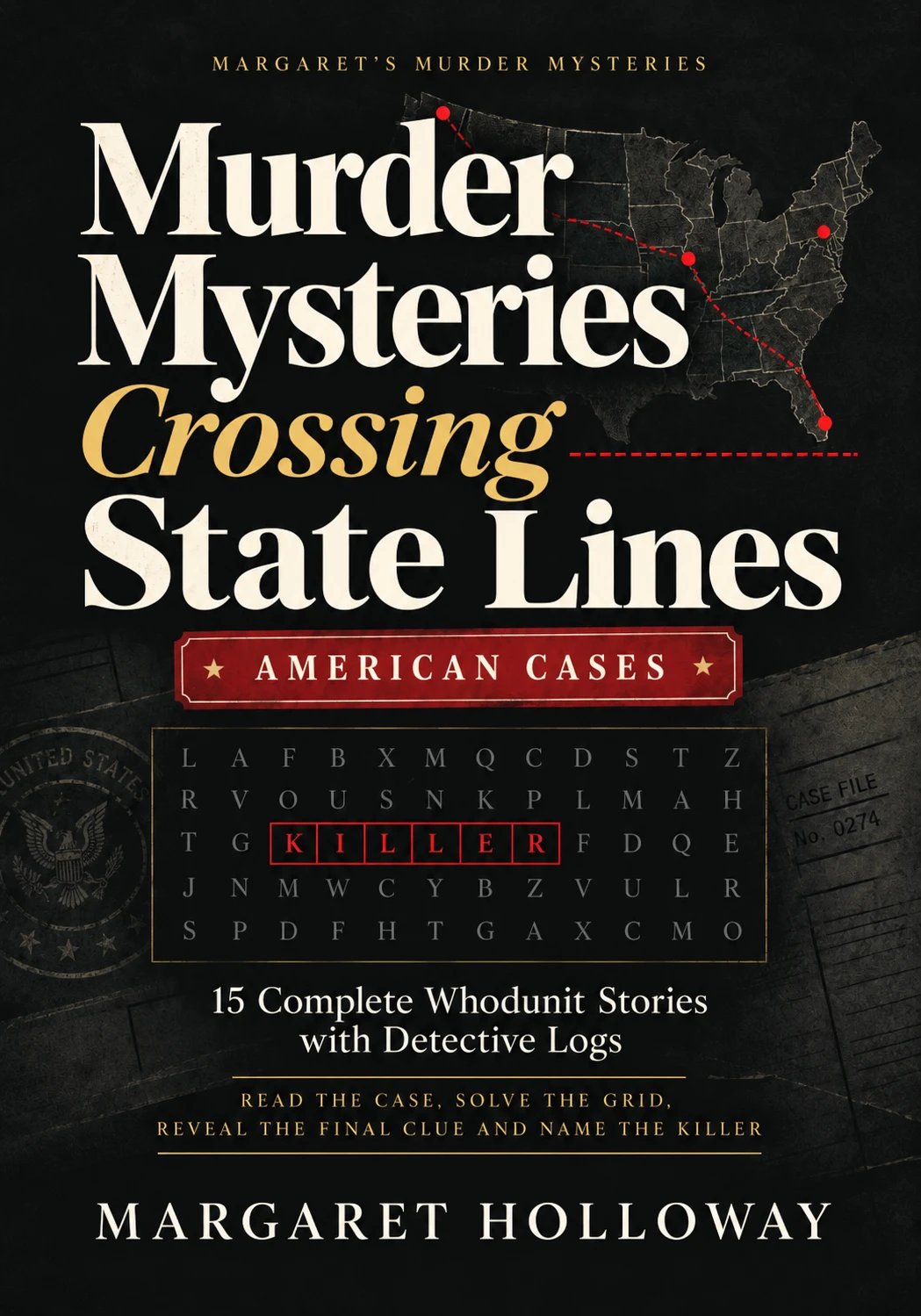 Cover of Murder Mysteries Crossing State Lines, book 2 in Margaret's Murder Mysteries, enlarged