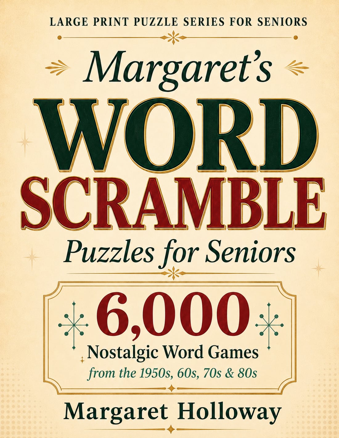 Cover of Margaret's Word Scramble Puzzles for Seniors, in Large Print Puzzle Series for Seniors, enlarged